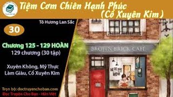 [HV] Tiệm Cơm Chiên Hạnh Phúc(Cổ Xuyên Kim)